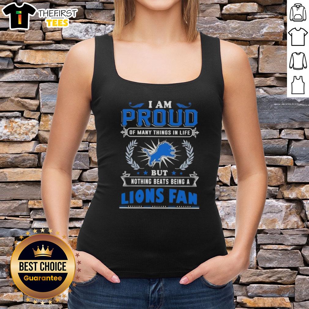 official-i-am-proud-of-many-things-in-life-but-nothing-beats-being-a-detroit-lions-fan-tank-top Alt Text: Official I Am Proud Of Many Things In Life Tank Top for Detroit Lions Fans, showcasing team spirit and pride.