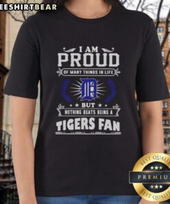 Alt Text: Ladies tee featuring 'I Am Proud Of Many Things In Life, But Nothing Beats Being A Detroit Tigers Fan' design.
