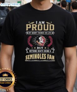 Alt Text: Florida State Seminoles fan t-shirt featuring 'I Am Proud Of Many Things In Life' design for dedicated supporters.