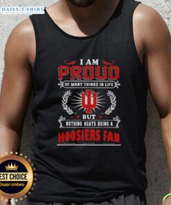 Alt Text: Indiana Hoosiers fan tank top featuring 'I Am Proud Of Many Things In Life' slogan, perfect for game day.
