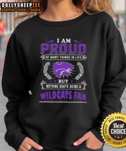 Alt Text: Kansas State Wildcats fan sweatshirt featuring the phrase I Am Proud Of Many Things In Life in vibrant colors.