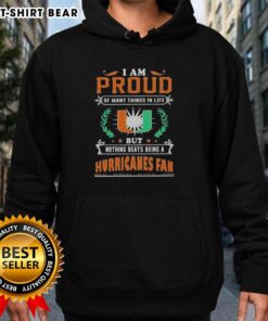 Miami Hurricanes fan hoodie featuring 'I Am Proud Of Many Things' slogan, perfect for football lovers and team spirit.