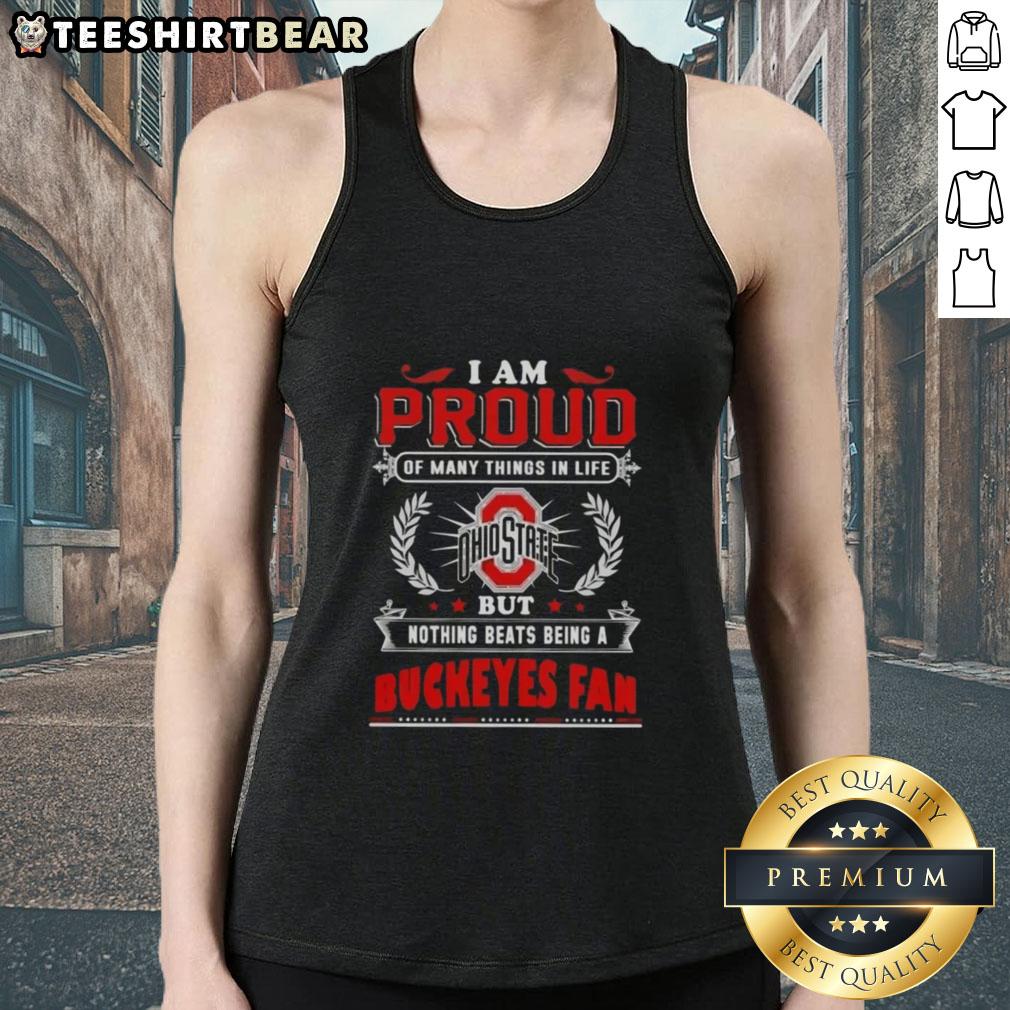 official-i-am-proud-of-many-things-in-life-but-nothing-beats-being-a-ohio-state-buckeyes-fan-tank-top Ohio State Buckeyes fan tank top with 'I Am Proud Of Many Things In Life' slogan, perfect for game day and proud supporters.