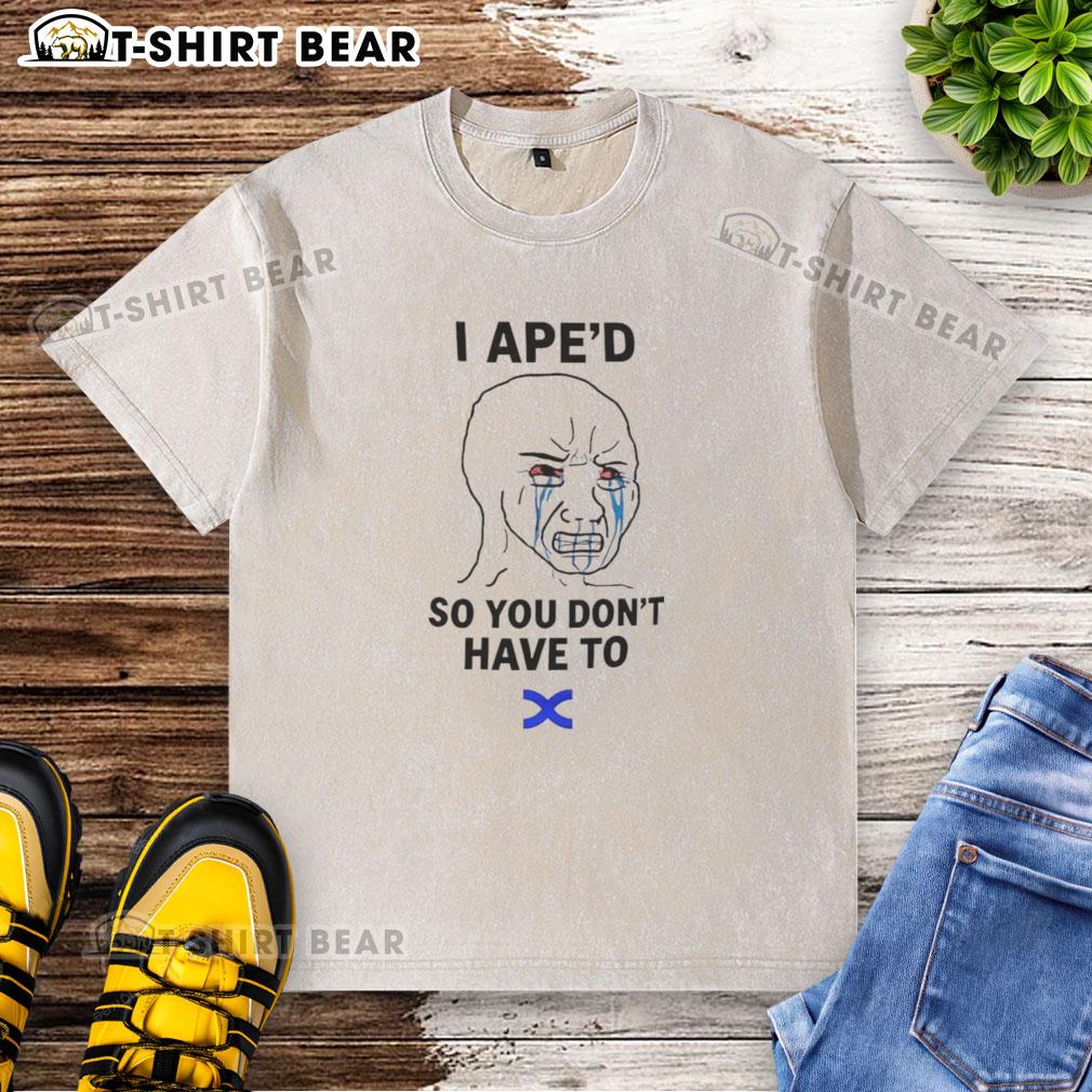 Official I Ape'D So You Don'T Have To Washed T Shirt Official I APED So You Dont Have To washed t-shirt design featuring bold text and a stylish, casual look.