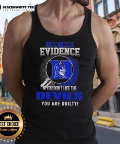Official Duke Blue Devils tank top with 'I Don't Need Evidence' slogan, perfect for fans showing team pride.