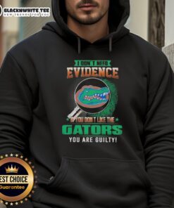 Alt Text: Official I Don't Need Evidence hoodie for Florida Gators fans who proudly support their team.