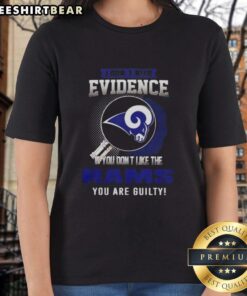 Alt Text: Official I Don't Need Evidence tee for ladies, featuring a playful Los Angeles Rams design, perfect for Rams fans.