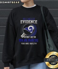 Official I Don't Need Evidence Los Angeles Rams sweatshirt, perfect for fans showing team pride and humor.