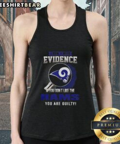 Los Angeles Rams tank top with 'I Don't Need Evidence' slogan, perfect for fans showing team pride.
