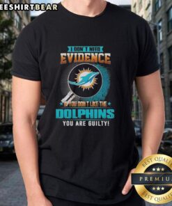 Official I Don'T Need Evidence T-Shirt for Miami Dolphins fans, showcasing a bold statement for die-hard supporters.