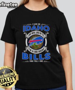 Alt Text: Ladies tee featuring 'I Live In Idaho and I'm a Buffalo Bills Fan Till I Die' design, perfect for loyal fans.