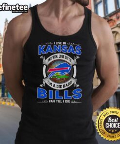 Buffalo Bills fan tank top with 'I Live In Kansas' slogan, showcasing team pride for win, lose, or tie.