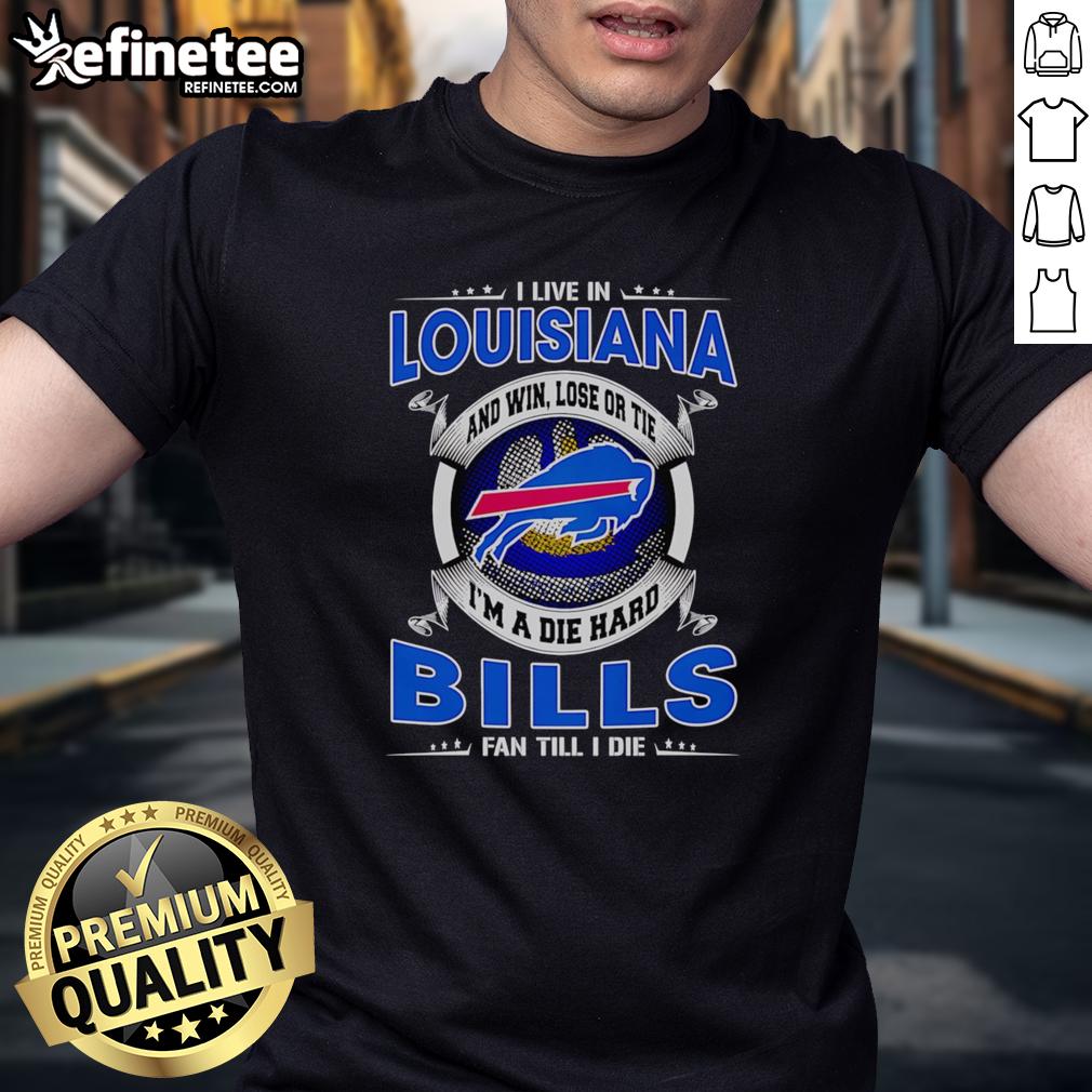 official-i-live-in-louisiana-and-win-lose-or-tie-im-a-dead-hard-buffalo-bills-fan-till-i-die-t-shirt-1 Official I Live In Louisiana Buffalo Bills fan T-shirt showcasing team spirit with 'Win Lose Or Tie' slogan.