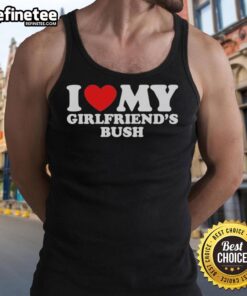 Official I Love My Girlfriends Bush Tank Top featuring a stylish design, perfect for casual outings and summer wear.