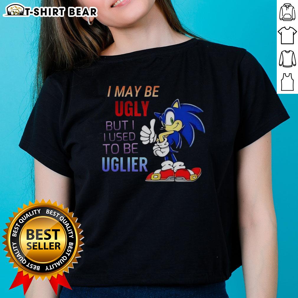 Official I May Be Ugly But I Used To Be Uglier Cartoon Hedgehog Ladies Tee Alt Text: Cartoon hedgehog graphic on 'I May Be Ugly But I Used to Be Uglier' tee for ladies, showcasing a fun and quirky design.