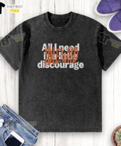 Official Idlewild All Need Is A Little Discourage washed t-shirt in soft fabric, perfect for casual outfits.