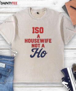 Official ISO A Housewife Not A Ho Washed T-Shirt in vibrant colors, showcasing a fun and humorous design for casual wear.