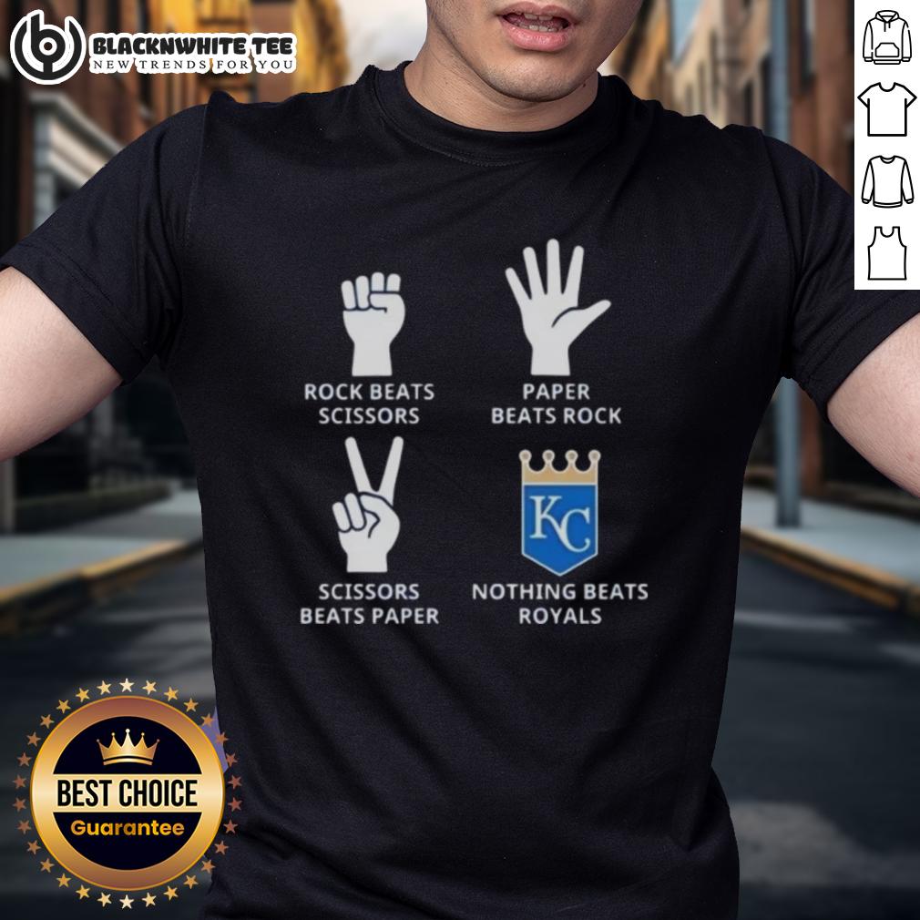 Official Kansas City Royals Nothing Beats Rock Beats Scissors Paper Beats Rock Scissors Beats Paper T-Shirt Official Kansas City Royals T-shirt featuring 'Nothing Beats Rock, Paper, Scissors' design for fans.