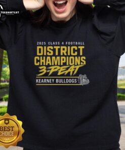 Alt Text: Kearney Bulldogs 2025 Football District Champs sweatshirt celebrating 3-peat victory in glass design.