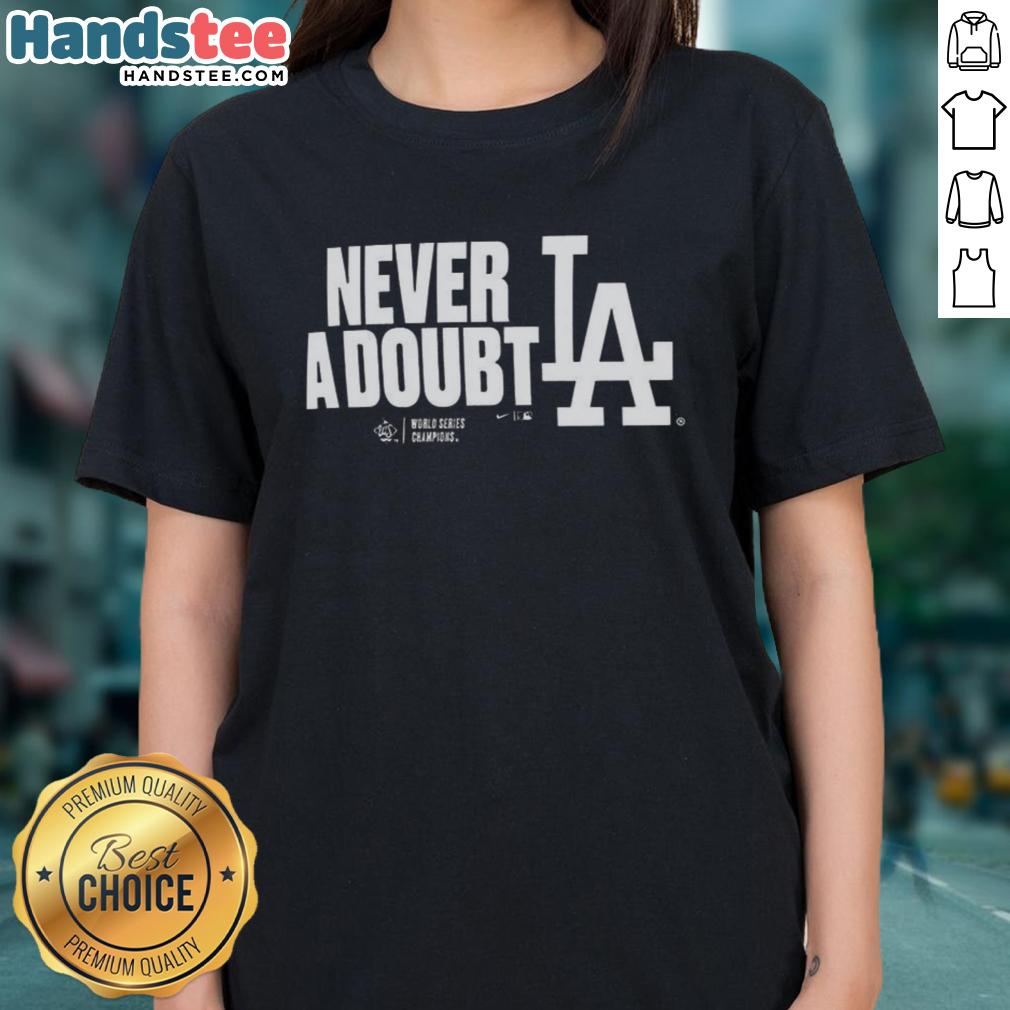 official-los-angeles-dodgers-2025-never-a-doubt-world-series-champions-ladies-tee Official Los Angeles Dodgers 2025 Never A Doubt World Series Champions ladies tee in blue, celebrating the victory.