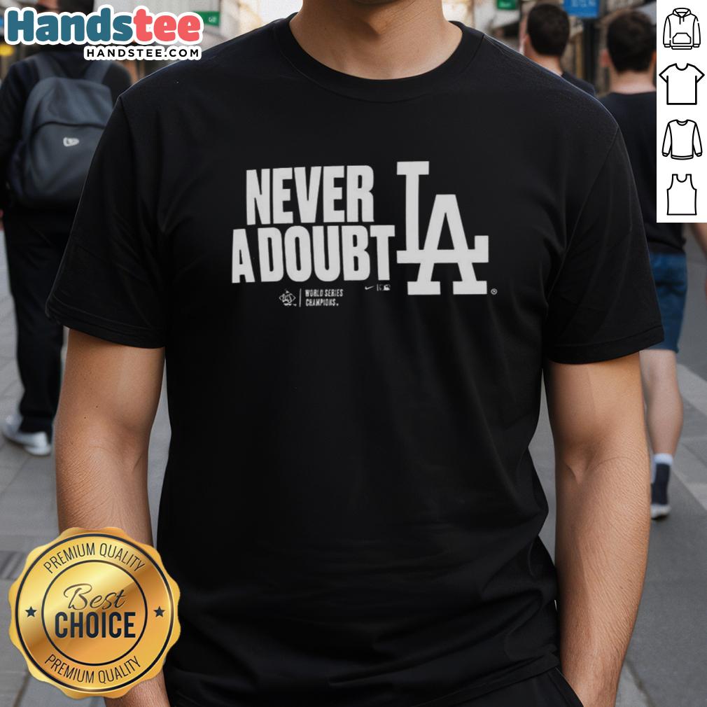 official-los-angeles-dodgers-2025-never-a-doubt-world-series-champions-t-shirt Alt Text: Official Los Angeles Dodgers 2025 Never A Doubt World Series Champions T-Shirt in blue, celebrating the championship win.