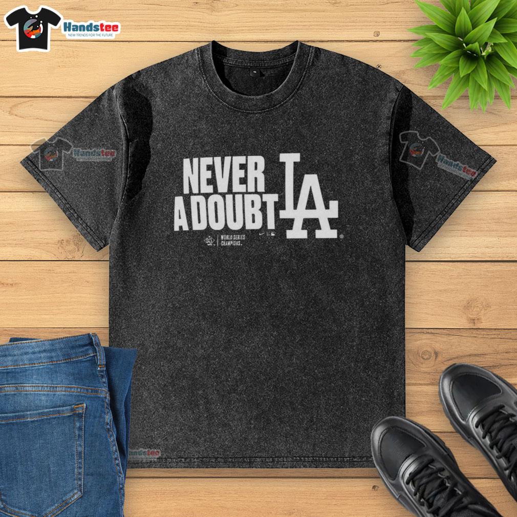 official-los-angeles-dodgers-2025-never-a-doubt-world-series-champions-washed-t-shirt Official Los Angeles Dodgers 2025 Never A Doubt World Series Champions washed t-shirt in blue, celebrating their victory.