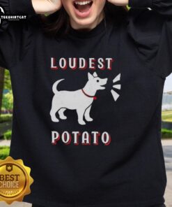 Official Loudest Potato Dog Sweatshirt featuring a playful design and vibrant colors, perfect for dog lovers.