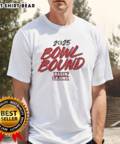 Official Louisiana Ragin' Cajuns 2025 Bowl Bound T-Shirt featuring team colors and logo, perfect for fans and supporters.