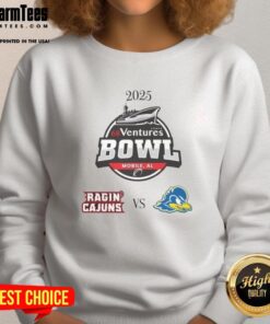 Official Louisiana Ragin' Cajuns vs Delaware Blue Hens 2025 Ventures Bowl sweatshirt showcasing team logos and vibrant colors.
