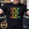 Official Martin Luther King Jr. 'Judge Me By The Content Of My Character' T-Shirt design featuring inspiring quote.