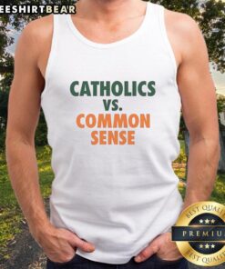Alt Text: Official Miami Hurricanes Catholics Vs. Common Sense tank top featuring vibrant team colors and logo design.
