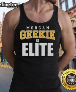 Official Morgan Geekie Is Elite tank top showcasing stylish design for fans and athletes, perfect for casual wear.