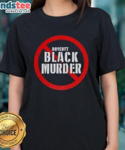 Alt Text: Official Mysonne Linen Boycott Black Murder Ladies Tee featuring bold graphic design for social justice awareness.
