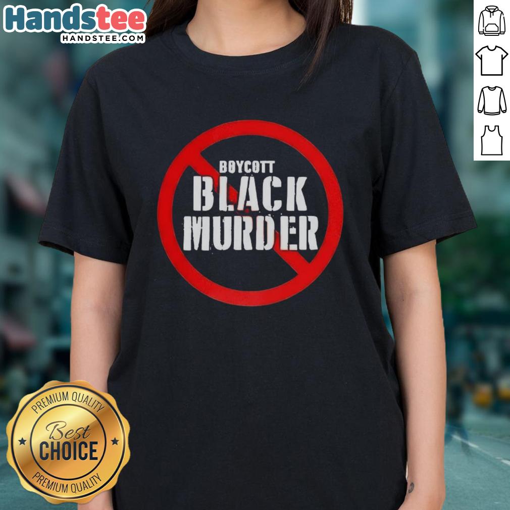 official-mysonne-linen-boycott-black-murder-ladies-tee Alt Text: Official Mysonne Linen Boycott Black Murder Ladies Tee featuring bold graphic design for social justice awareness.