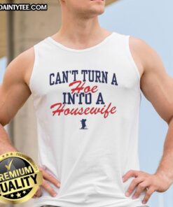 Official Ole Miss Rebels tank top featuring 'Can't Turn A Hoe Into A Housewife' design, perfect for fans and stylish wear.