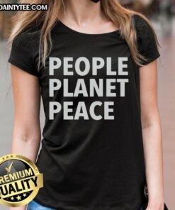 Official People Planet Peace Ladies Tee featuring a stylish design promoting sustainability and unity for women.