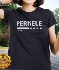 Official Perkele Loading Ladies Tee featuring a stylish design, perfect for casual wear and fans of unique apparel.