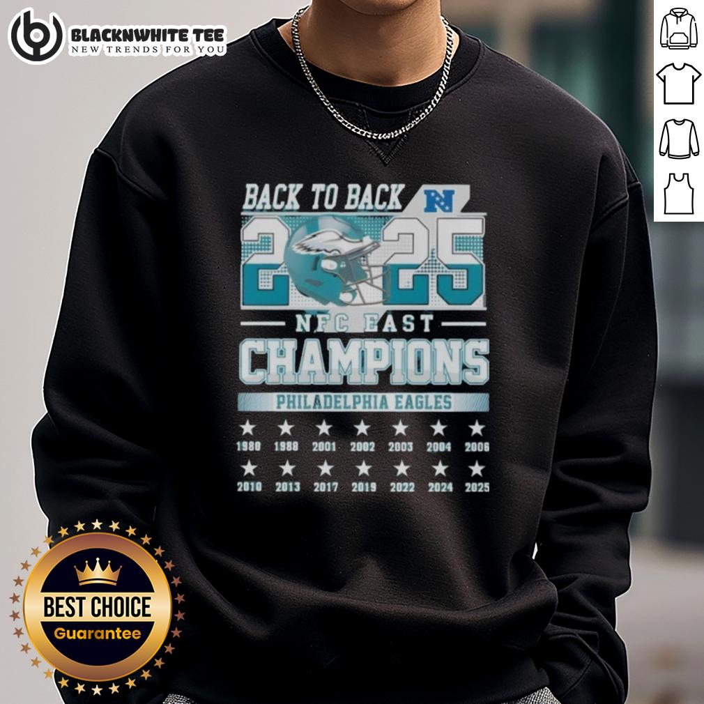 Official Philadelphia Eagles Football Nfc East Champions Back To Back 2025 Sweatshirt Alt Text: Official Philadelphia Eagles Football NFC East Champions Back-to-Back 2025 sweatshirt with team logo and colors.