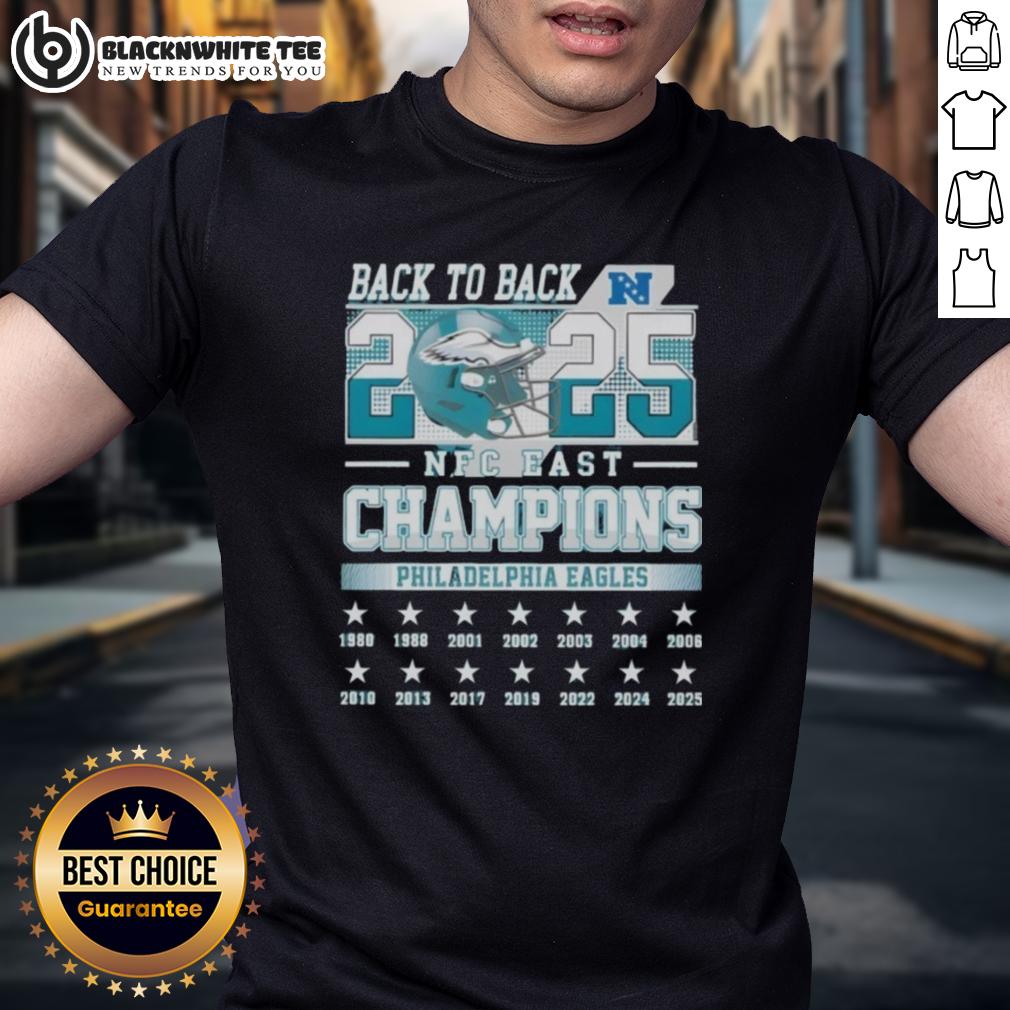 Official Philadelphia Eagles Football Nfc East Champions Back To Back 2025 T-Shirt Alt Text: Official Philadelphia Eagles NFC East Champions Back to Back 2025 T-Shirt featuring team logo and championship design.