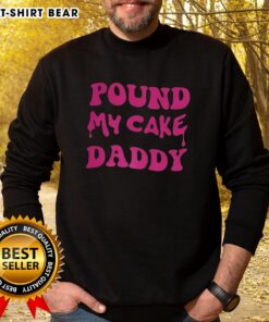 Alt Text: Official Pound My Cake Daddy Melting Letter Meme Sweatshirt featuring a playful design and vibrant colors.