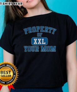 Official Property Of XXL Your Mom Curved Letters Ladies Tee in stylish design, perfect for casual wear.