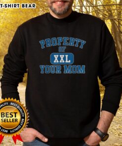 Official Property Of XXL Your Mom Curved Letters Sweatshirt in stylish design, perfect for casual wear.