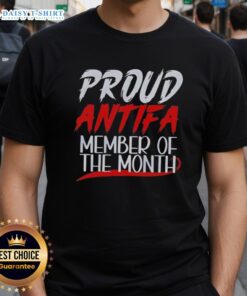 Alt Text: Official Proud Antifa Member Of The Month T-Shirt featuring bold graphics and a striking design for activists.