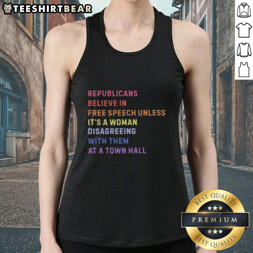 official-republicans-believe-in-free-speech-unless-its-a-woman-disagreeing-with-them-at-a-town-hall-tank-top Official Republicans believe in free speech unless a woman disagrees at a town hall, showcased on a trendy tank top.