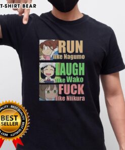 Official Run Like Nagumo Laugh Like Wako And Fuck Like Niikura T-Shirt design featuring bold text and vibrant colors.