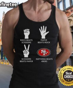 Official San Francisco 49ers tank top featuring 'Nothing Beats Rock, Scissors, Paper Beats Rock, Scissors Beats Paper' design.