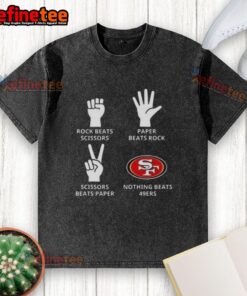 Official San Francisco 49ers Nothing Beats Rock Scissors Paper T-shirt showcasing team spirit and playful design.