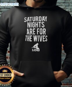 Official Saturday Nights Are For The Wives Hoodie in black, showcasing stylish design and comfortable fit for casual wear.