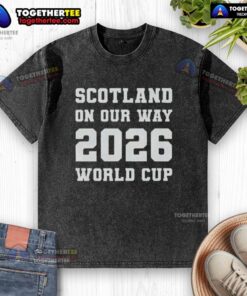 Official Scotland On Our Way 2026 World Cup washed t-shirt featuring bold graphics and soft cotton fabric.