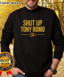 Official Shut Up Tony Romo KC Sweatshirt featuring a bold design, perfect for fans of Tony Romo and Kansas City.